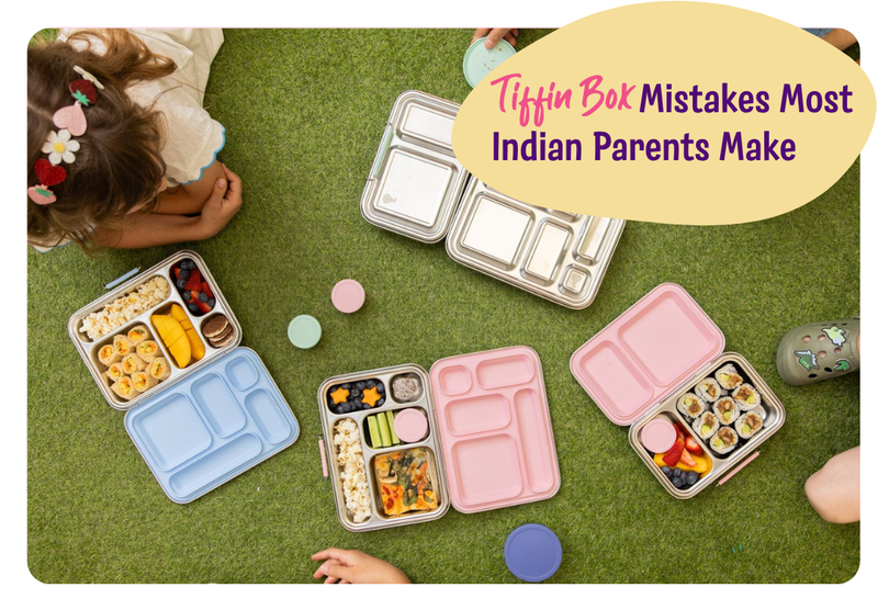 Tiffin Box Mistakes Most Indian Parents Make