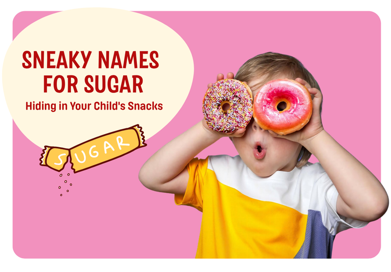 The 10 Sneaky Names for Sugar Hiding in Your Child's Snacks