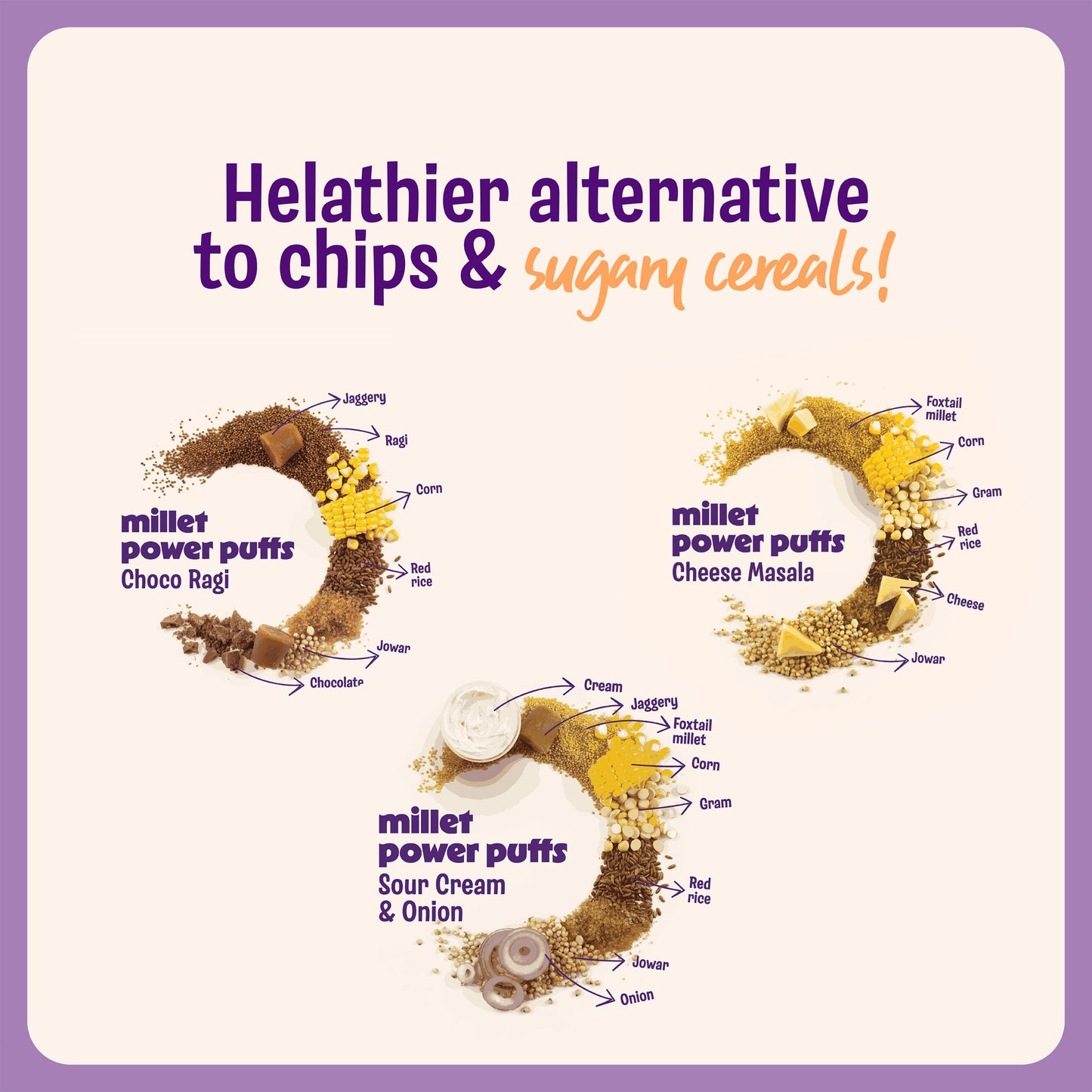 Millet Power Puff Choco Ragi x 2, Cheese Masala x 2, Sour Cream & Onion x 2 (Pack of 6)